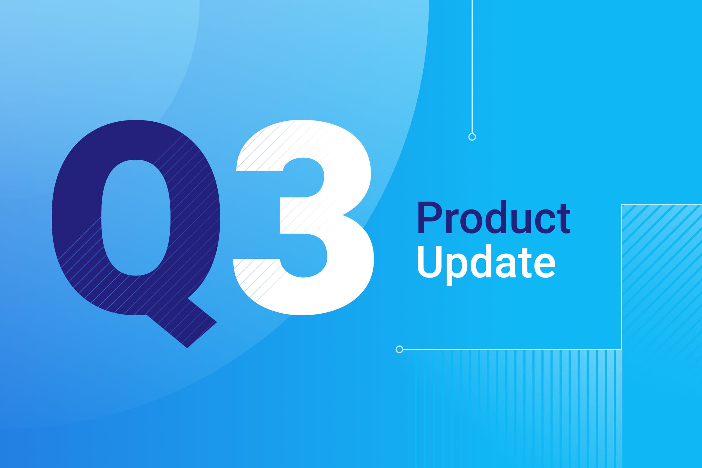Quarterly Product Update: Q3 2019 ?